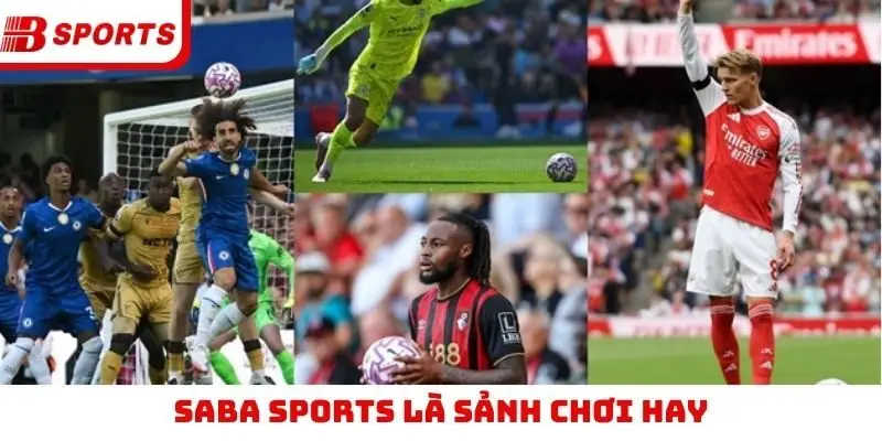 SABA Sports là sảnh chơi hay